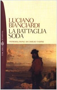 Luciano Bianciardi - La battaglia soda (2003)
