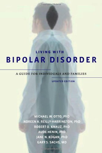 Living with Bipolar Disorder A Guide for Individuals and Families Upd. ed (Paperback)