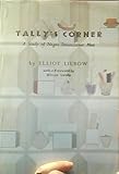 Tally's Corner: a Study of Negro Streetcorner Men. Lccc#: 67-18106. 260 Pages