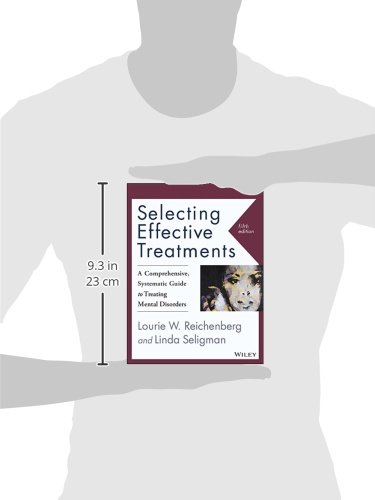 Selecting Effective Treatments: A Comprehensive, Systematic Guide to Treating Mental Disorders