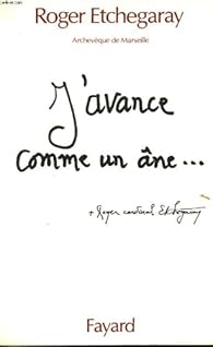 Book's Cover of J'avance comme un âne...