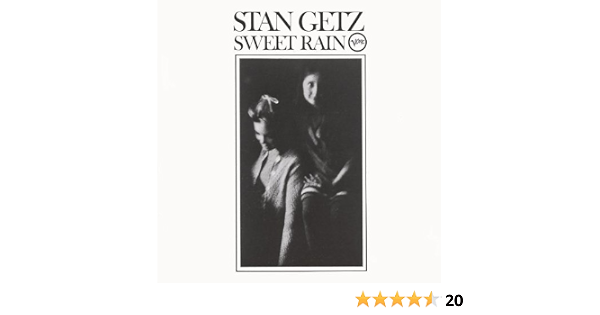 Getz Stan Sweet Rain Amazon Com Music