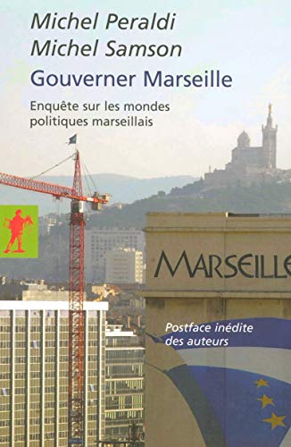 Gouverner Marseille (Poche / Essais) (French Edition) by Michel Peraldi, Michel Samson