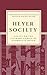 Heyer Society - Essays on the Literary Genius of Georgette Heyer by Rachel Hyland (Editor), Cat Sebastian