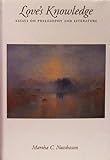 Love's Knowledge : Essays on Philosophy and Literature, Nussbaum, Martha C., 0195054571