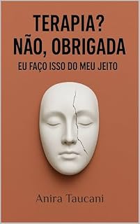 Livro Terapia? Não, obrigada: Eu faço isso do meu jeito