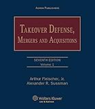 Takeover Defense : Mergers and Acquisitions 7e (2 Volumes), Fleisher, 0735594147