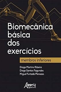 Livro Biomecânica Básica dos Exercícios: Membros Inferiores
