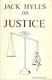 Jack Hyles on Justice