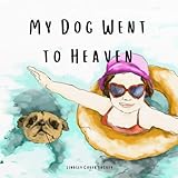 My Dog Went to Heaven by Lindsey Coker Luckey
