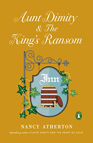 Aunt Dimity and The King's Ransom (Aunt Dimity Mystery Book 23) by Nancy Atherton