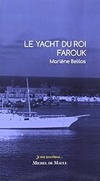 Le  yacht du roi Farouk
