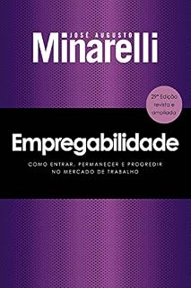 Livro Empregabilidade: COMO ENTRAR , PERMANECER E PROGREDIR NO MERCADO DE TRABALHO