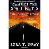 Camp of The Saints: The Journey Begins (Book One)