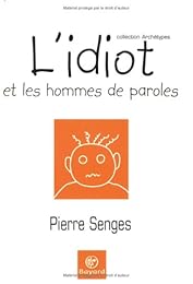L' idiot et les hommes de paroles