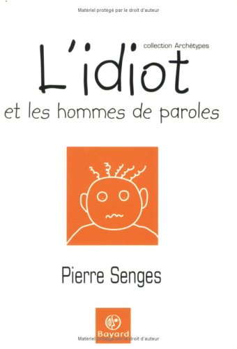 L' idiot et les hommes de paroles