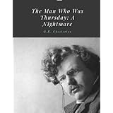 The Man Who Was Thursday- A Nightmare by G.K. Chesterton