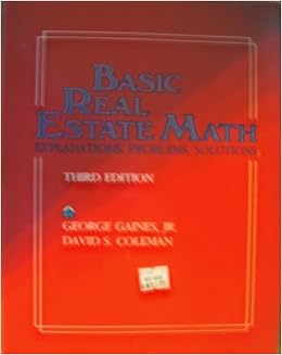 Basic Real Estate Math Explanations, Problems, Solutions: George Gaines, Jr.: 9780884625261: Amazon.com: Books