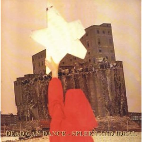 DEAD CAN DANCE - Spleen and Ideal - Amazon.com Music