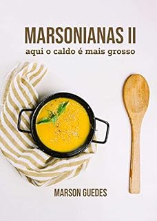 Livro Marsonianas II: Aqui o caldo é mais grosso