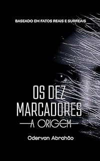 Livro Os Dez Marcadores - A Origem