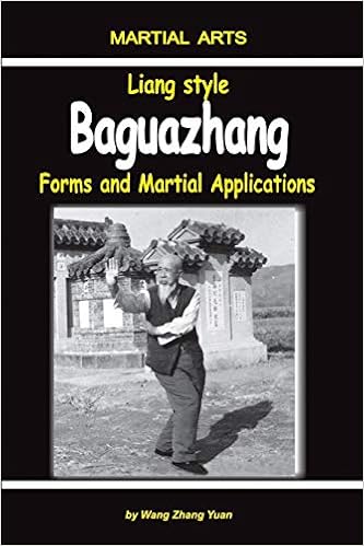 Liang Style Baguazhang Forms And Martial Applications Zhang Yuan Wang Dudukchan Igor Novitskaja Elena 9781730946974 Amazon Com Books