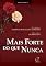Livro Mais Forte do que Nunca