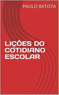Livro LIÇÕES DO COTIDIANO ESCOLAR