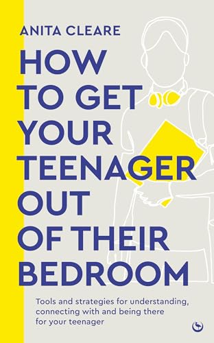 How to get your teenager out of their bedroom: The ultimate tools and strategie…