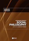 Contemporary Debates in Social Philosophy, , 1405109114