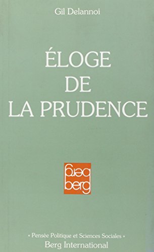Eloge de la prudence (Pensée politique et sciences sociales) (French Edition)