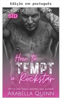 Livro Como seduzir um rockstar (Garotos maus do rock Livro 2)