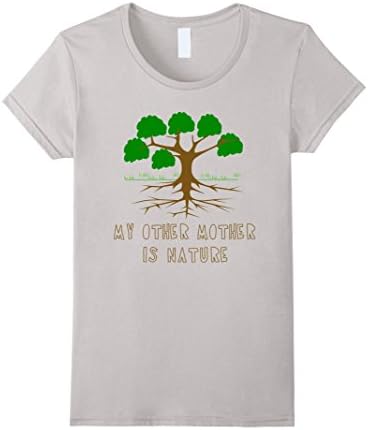 Womens My Other Mother Is Nature T-Shirt Small Silver
