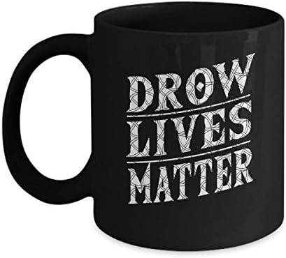 Drow Lives Matter Funny Tabletop RPG Mug