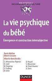 La  vie psychique du bébé