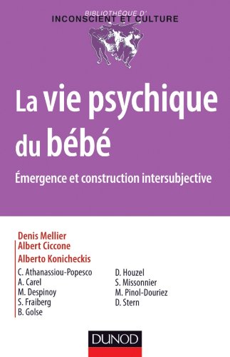La  vie psychique du bébé