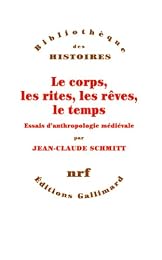 Le  corps, les rites, les rêves, le temps