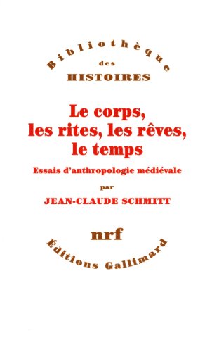 Le  corps, les rites, les rêves, le temps