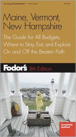 Fodor S Maine Vermont And New Hampshire 8th Edition The Guide