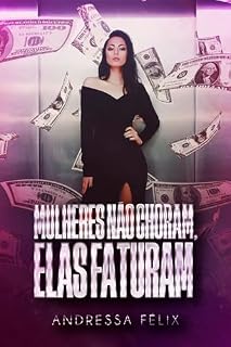 Livro Mulheres não choram, elas faturam