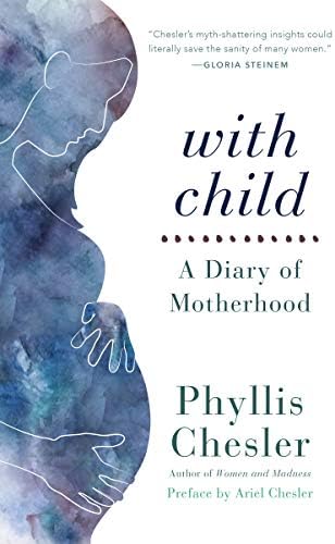 With Child: A Diary of Motherhood