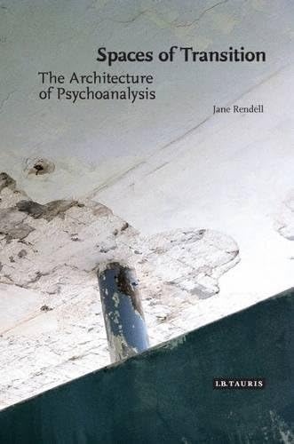 The Architecture of Psychoanalysis: Spaces of Transition
