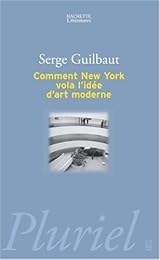 Comment New York vola l'idée d'art moderne