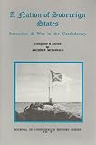 A Nation of Sovereign States : Secession and War in the Confederacy, , 0963196359