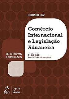 Livro Série Provas & Concursos - Comércio Internacional e Legislação Aduaneira