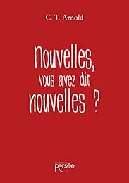 Nouvelles, vous avez dit Nouvelles ?