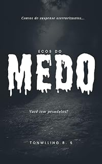 Livro Ecos do Medo: Contos Enigmáticos de Horror e Surpresa