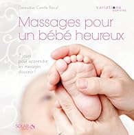 Un Bebe Heureux Avec Les Massages Babelio