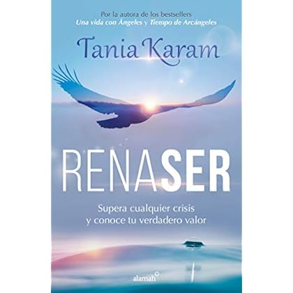 Renaser: Supera cualquier crisis y conoce tu verdadero valor (Spanish Edition) Renaser: Supera cualquier crisis y conoce tu verdadero valor (Spanish Edition)