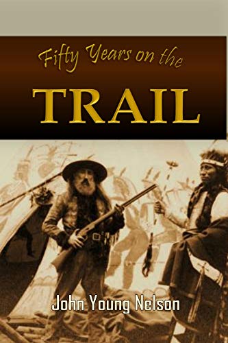 Fifty Years on the Trail (1889)